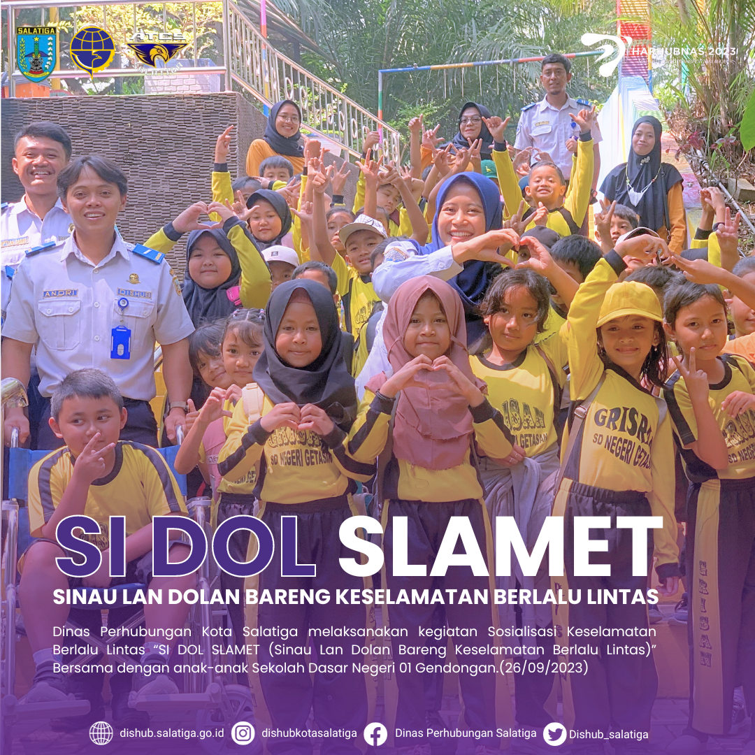 SI DOL SLAMET (SINAU LAN DOLAN BARENG KESELAMATAN BERLALU LINTAS) SD NEGERI GETASAN