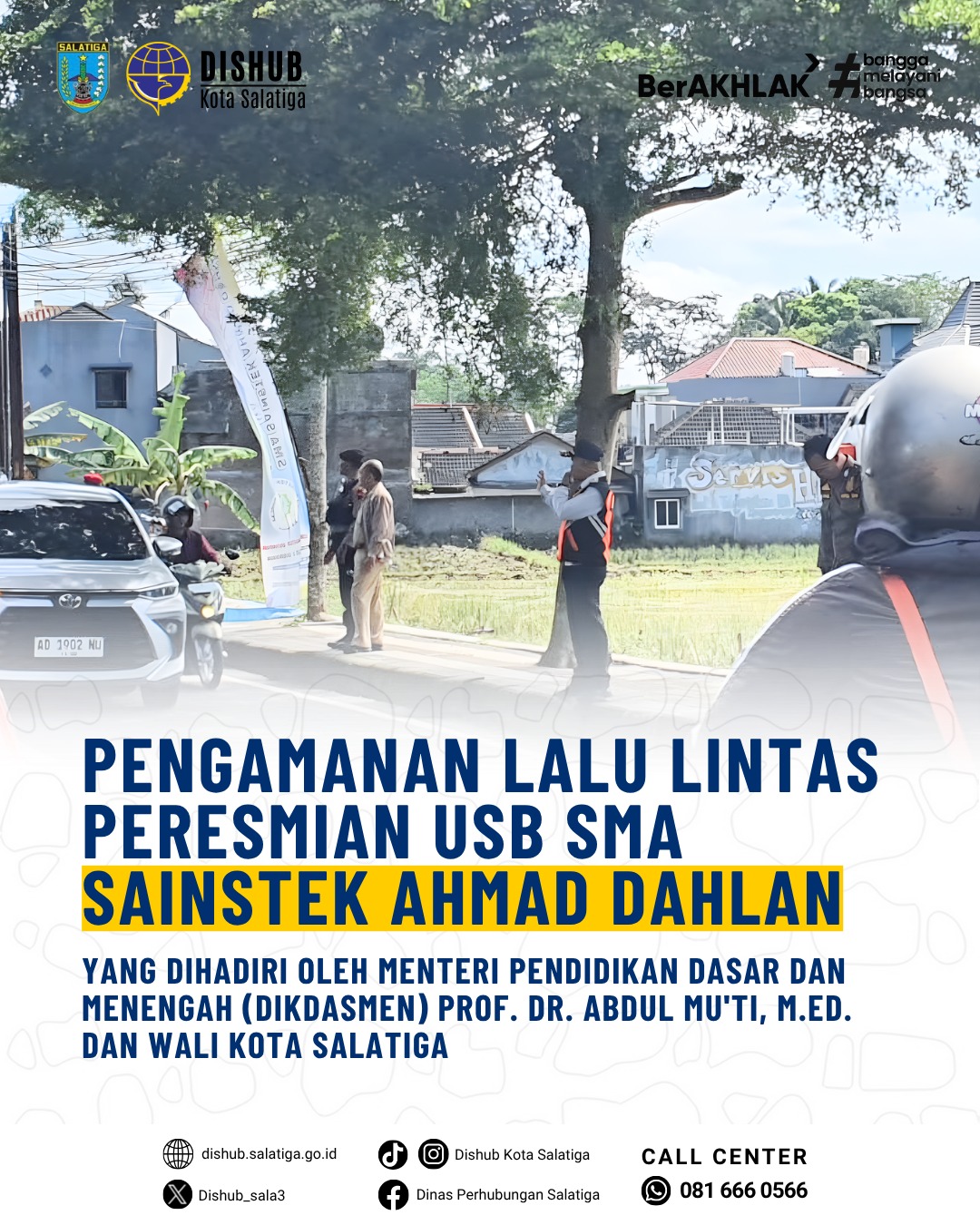 PENGAMANAN LALU LINTAS PERESMIAN USB SMA SAINSTEK AHMAD DAHLAN