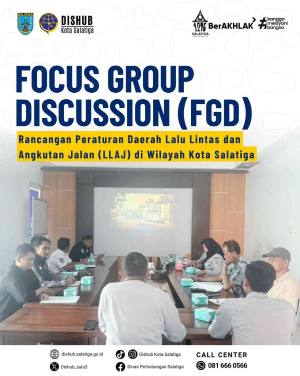 FOCUS GROUP DISCUSSION (FGD) RANCANGAN PERATURAN DAERAH LALU LINTAS DAN ANGKUTAN ALAN (LLAJ)