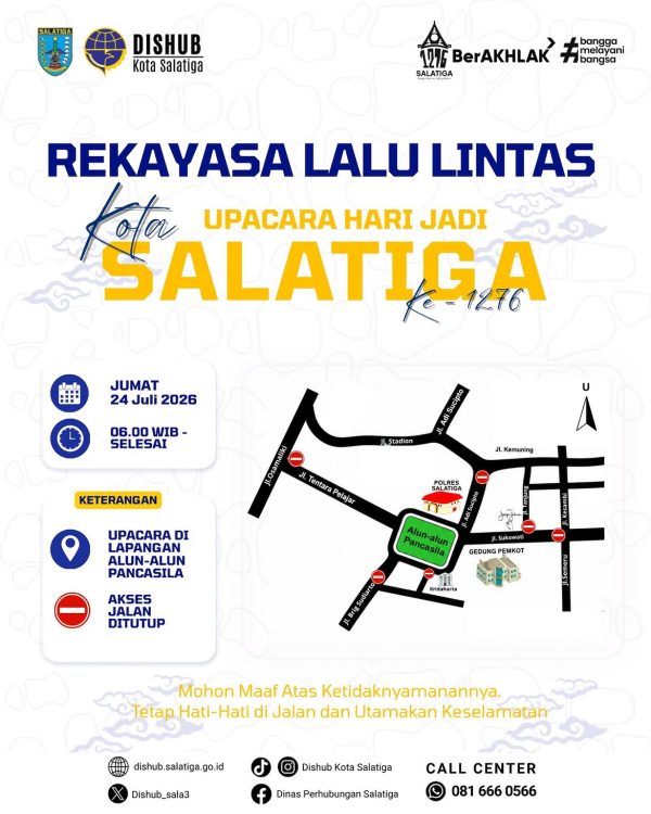 REKAYASA LALU LINTAS UPACARA HARI Jadi ke-1276 KOTA SALATIGA